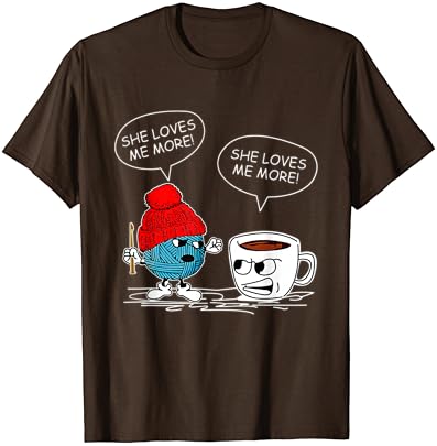 Beni Daha Çok Seviyor Tığ İşi İplik Ve Kahve Komik Tığ İşi T-Shirt