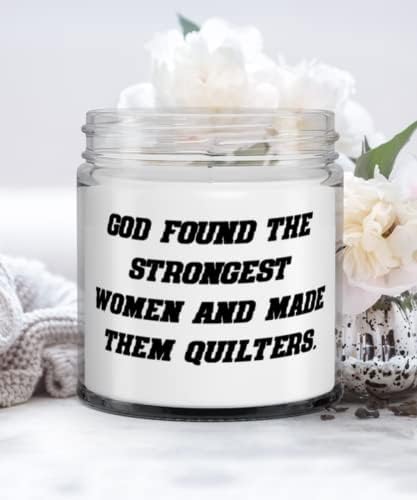 Uygunsuz Quilter Hediyeleri, Tanrı En Güçlü Kadınları Buldu Ve Onları Quilters Yaptı, Quilter İçin Noel Mumu